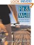 Fit & Well: Core Concepts and Labs in Physical Fitness and Wellness with HQ 4.2 CD, Fitness & Nutrition Journal and PW/OLC Bind-in Passcard