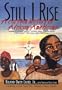 Still I Rise: A Cartoon History of African Americans