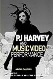 PJ Harvey and music video performance