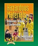 Hazardous Materials: Regulations, Response & Site Operations
