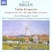 Havergal Brian: Violin Concerto; Symphony No. 18; The Jolly Miller Overture