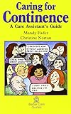 Caring for continence : a care assistant's guide