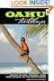 Oahu Trailblazer: Where to Hike, Snorkel, Surf from Waikiki to the North Shore