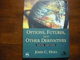 Options, Futures, and Other Derivatives with CD, 6th Edition