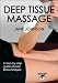 Deep Tissue Massage (Hands-On Guides for Therapists) bij Boeken bij de naam: 51Z4cGhAJQL._SL75_