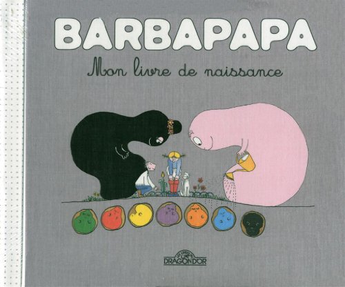 Barbapapa Mon livre de naissance