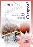LoriKnits Presents: Oops! Correcting Your Knitting Mistakes