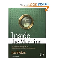 Inside the Machine: An Illustrated Introduction to Microprocessors and Computer Architecture