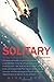 Solitary: The Crash, Captivity and Comeback of an Ace Fighter Pilot