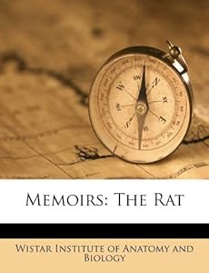 Medical Makeup on Memoirs  The Rat  Wistar Institute Of Anatomy And Biology