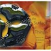 On the Surface of Things: Images of the Extraordinary in Science