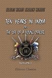 Ten Years in India; or, the Life of a Young Officer: Volume 1