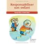 Responsabiliser son enfant de Germain Duclos