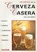 Secretos De La Cerveza Casera / Secrets Of Homemade Beer (Spanish Edition)