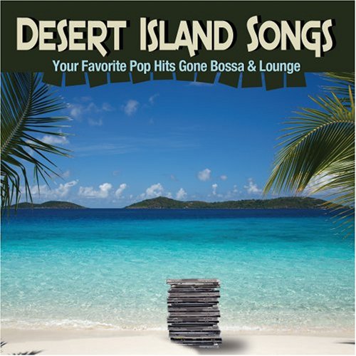 CD-Charts  Search : Desert Island Songs