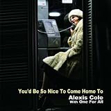 You`d Be So Nice to Come Home to