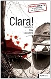 Produkt-Bild: Clara!: Kriminalroman