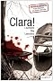 Clara!: Kriminalroman