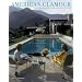 American Glamour and the Evolution of Modern Architecture
