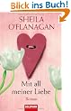Mit all meiner Liebe: Roman