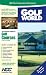 Golfworld: The Ultimate Guide to Golf Courses in the UK and Ireland (Next Generation Directories)
