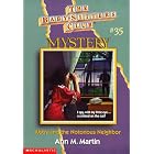 Abby and the Notorious Neighbor (Baby-Sitters Club Mystery) by  Ann M. Martin