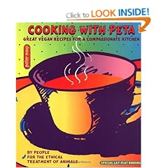 Cooking with PETA: Great Vegan Recipes for a Compassionate Kitchen
