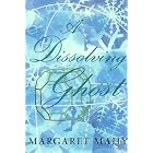 A Dissolving Ghost: Essays and More (Essays and Interviews) by Margaret Mahy