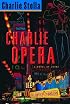 Charlie Opera: A Novel of Crime