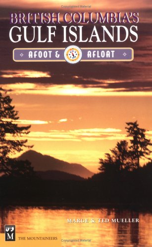 City Travel Guides Discounted  Books : British Columbia's Gulf Islands: Afoot & Afloat