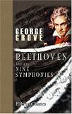 Beethoven and His Nine Symphonies