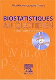 Biostatistiques au quotidien. : Avec CD-ROM, 2�me �dition
