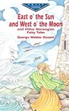  : East O' the Sun and West O' the Moon & Other Norwegian Fairy Tales (Dover Juvenile Classics)