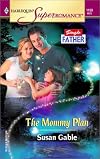 The Mommy Plan: Single Father (Harlequin Superromance No. 1150)