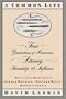 A Common Life: Four Generations of American Literary Friendships and Influence