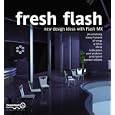 Fresh Flash: New Design Ideas with Macromedia Flash MX