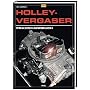 Praxishandbuch Holley-Vergaser: Baureihen 2300, 4150, 4160 u. a