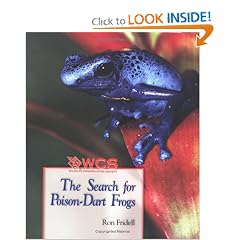 The Search for Poison-Dart Frogs (Wildlife Conservation Society Books)
