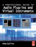 Professional Guide to Audio Plug-ins and Virtual Instruments