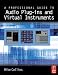 A Professional Guide to Audio Plug-ins and Virtual Instruments