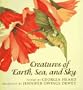 Creatures of Earth, Sea, and Sky: Poems