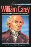 William Carey, The Shoemarker Who Pioneered Modern Missions