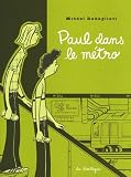 Paul dans le m�tro : Et autres histoires courtes