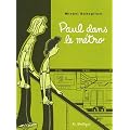 Paul dans le m�tro : Et autres histoires courtes