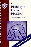 The Managed Care Manual