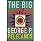 All of GEORGE PELECANOS' books : In Order