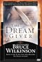 Bruce Wilkinson: The Dream Giver
