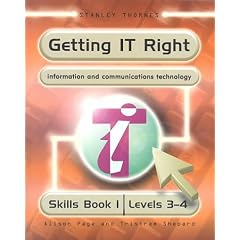 Getting IT Right - ICT Skills Students' Book 1 (Levels 3-4)