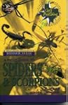 A Field Guide to Spiders & Scorpions...