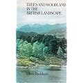 Trees and Woodland in the British Landscape (Archaeology in the field series)